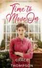 TIME TO MOVE ON a captivating historical family saga - Book