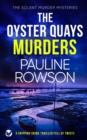THE OYSTER QUAYS MURDERS a gripping crime thriller full of twists - Book