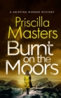 BURNT ON THE MOORS a gripping murder mystery - Book