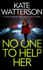 NO ONE TO HELP HER a totally gripping crime thriller full of twists - Book