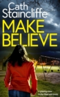 MAKE BELIEVE a gripping crime thriller filled with twists - Book