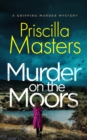 MURDER ON THE MOORS a gripping murder mystery - Book