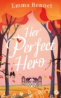 HER PERFECT HERO a heartwarming, feel-good romance to fall in love with - Book