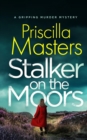 STALKER ON THE MOORS a gripping murder mystery - Book