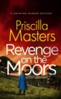 REVENGE ON THE MOORS a gripping murder mystery - Book