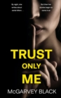 Trust Only Me - Book