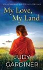 MY LOVE, MY LAND a heartbreaking and powerful WW1 saga - Book