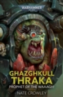 Ghazghkull Thraka: Prophet of the Waaagh! - Book