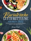 Bariatrische Luftfritteuse Kochbuch 2022 : Muhelose Und Koestliche, Fur Diabetiker Geeignete Rezepte Fur Ihre Heissluftfritteuse. - Book