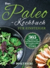 Das Paleo-Kochbuch fur Einsteiger : 365 Tage Gluten- und Getreidefreie Rezepte fur Gewichtsverlust und Bessere Gesundheit - Book