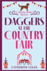 Daggers at the Country Fair : A cozy murder mystery from Catherine Coles - Book