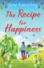 The Recipe for Happiness : An uplifting romance from award-winning Jane Lovering - Book