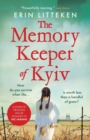 The Memory Keeper of Kyiv : The most powerful, important historical novel of 2022 - Book
