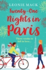 Twenty-One Nights in Paris : Escape to Paris with a feel-good romance from Leonie Mack - Book