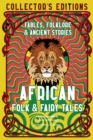 African Folk & Fairy Tales : Fables, Folklore & Ancient Stories - Book