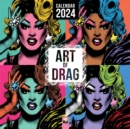 Art of Drag Wall Calendar 2024 (Art Calendar) - Book