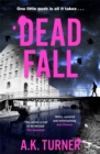 Dead Fall : An intriguing new case for Camden-based forensic sleuth Cassie Raven - Book