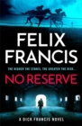 No Reserve : The brand new thriller from the master of the racing blockbuster - Book