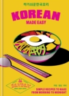 Korean Made Easy : Simple recipes to make from morning to midnight - eBook