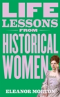 Life Lessons From Historical Women - Book