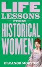 Life Lessons From Historical Women - Book