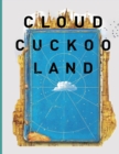 Cloud Cuckoo Land : A Novel by Anthony Doerr notebook paperback with 8.5 x 11 in 100 pages - Book