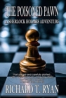 The Poisoned Pawn : A Sherlock Holmes Adventure - Book