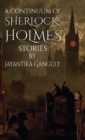 A Continuum Of Sherlock Holmes Stories - Book