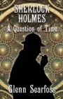 Sherlock Holmes : A Question Of Time - Book