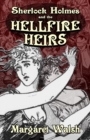 Sherlock Holmes and The Hellfire Heirs - Book