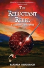 The Reluctant Rebel : A Jacobite Novel - Book