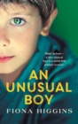 An Unusual Boy : The unforgettable, heart-stopping book club read from USA Today Bestseller Fiona Higgins - Book