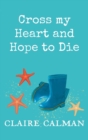 Cross My Heart And Hope To Die - Book