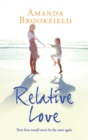 Relative Love : A heart-rending story of loss and love - Book