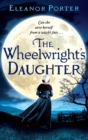 The Wheelwright's Daughter - Book