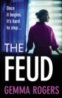 The Feud : The totally gripping domestic psychological thriller from Gemma Rogers - Book