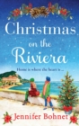 Christmas on the Riviera : Escape to the French Riviera for a BRAND NEW festive read from Jennifer Bohnet - Book