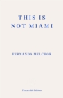 This is Not Miami - Book
