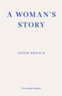 A Woman's Story – WINNER OF THE 2022 NOBEL PRIZE IN LITERATURE - Book