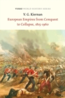 European Empires from Conquest to Collapse, 1815-1960 - Book