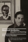 Heretical Aesthetics : Pasolini on Painting - Book