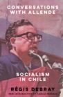 Conversations with Allende : Socialism in Chile - Book
