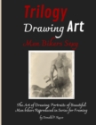 Trilogy Drawing Art Men Bikers Sexy : The Art of Drawing; Portraits of Beautiful Men Bikers Reproduced in Series for Framing - Book