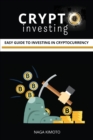 Crypto Investing : Easy Guide To Investing In Cryptocurrency for Beginners - Book