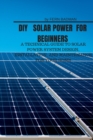 DIY Solar Power for Beginners - Book