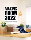 Making Room 2022 : The Best Style in Your Home - Book