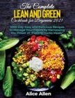 The Complete Lean and Green Cookbook for Beginners : Delicious Recipes For A Healthy And Nourishing Meal (Includes Nutritional Facts, Food To Eat And Food To Avoids) - Book