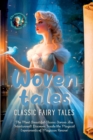 Woven Tales : Classic Fairy Tales. The Most Beautiful Classic Stories Are Intertwined! Discover Inside the Magical Experiments of Magician Rosino! - Book
