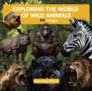 EXPLORING THE WORLD OF WILD ANIMALS (4k images) - Book