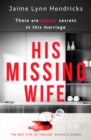 His Missing Wife : A compelling, edge-of-your-seat thriller - Book